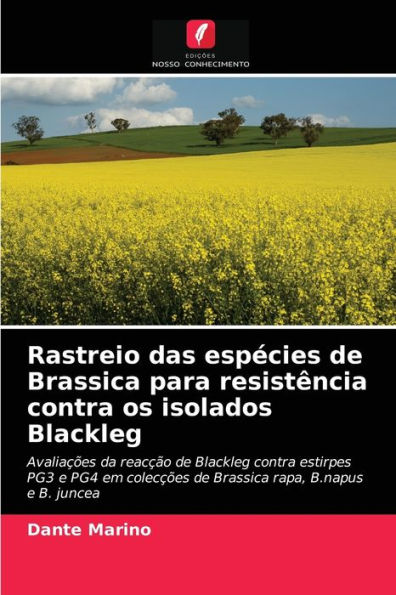 Rastreio das espécies de Brassica para resistência contra os isolados Blackleg