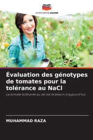 Title: Évaluation des génotypes de tomates pour la tolérance au NaCl, Author: Muhammad Raza