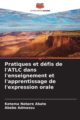 Pratiques et défis de l'ATLC dans l'enseignement et l'apprentissage de l'expression orale