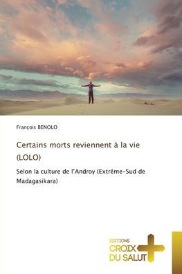 Certains morts reviennent ï¿½ la vie (LOLO)