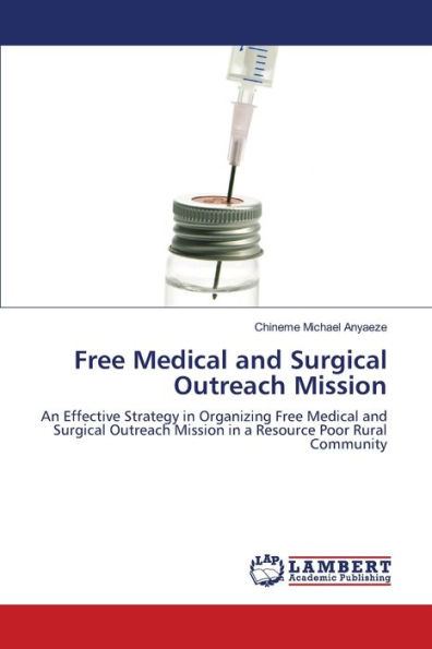 Free Medical and Surgical Outreach Mission