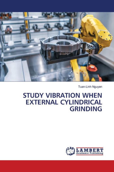 STUDY VIBRATION WHEN EXTERNAL CYLINDRICAL GRINDING