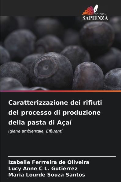 Caratterizzazione dei rifiuti del processo di produzione della pasta di AÃ¯Â¿Â½aÃ¯Â¿Â½