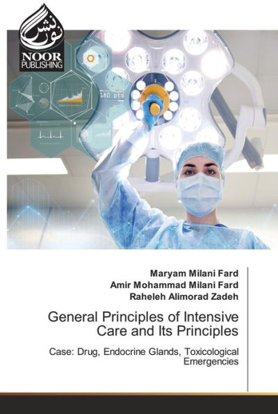 General Principles of Intensive Care and Its Principles