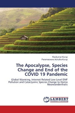 The Apocalypse, Species Change and End of the COVID 19 Pandemic