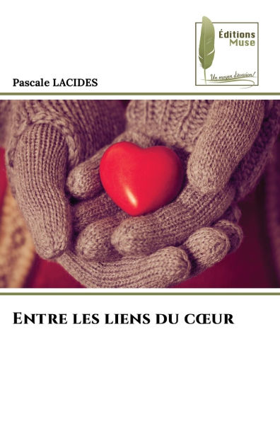Entre les liens du coeur