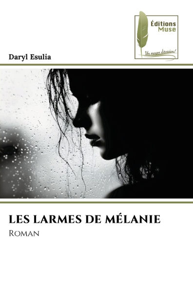 Les Larmes de Mï¿½lanie