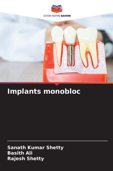 Implants monobloc