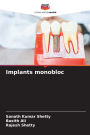 Implants monobloc