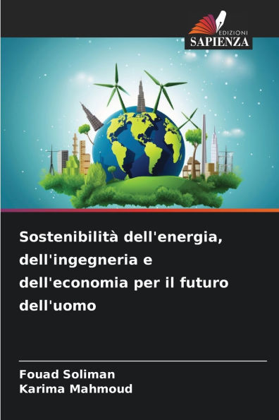 SostenibilitÃ¯Â¿Â½ dell'energia, dell'ingegneria e dell'economia per il futuro dell'uomo