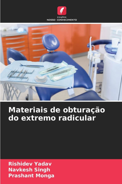 Materiais de obtura��o do extremo radicular