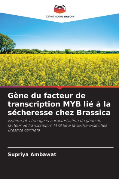 GÃ¯Â¿Â½ne du facteur de transcription MYB liÃ¯Â¿Â½ Ã¯Â¿Â½ la sÃ¯Â¿Â½cheresse chez Brassica