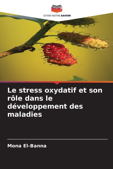 Le stress oxydatif et son rÃ¯Â¿Â½le dans le dÃ¯Â¿Â½veloppement des maladies