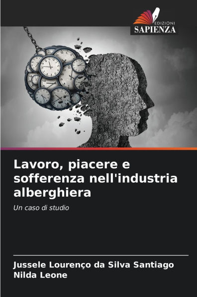 Lavoro, piacere e sofferenza nell'industria alberghiera