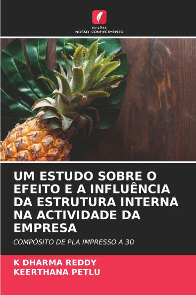 Um Estudo Sobre O Efeito E a Influ�ncia Da Estrutura Interna Na Actividade Da Empresa