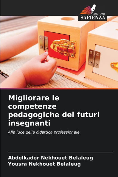 Migliorare le competenze pedagogiche dei futuri insegnanti