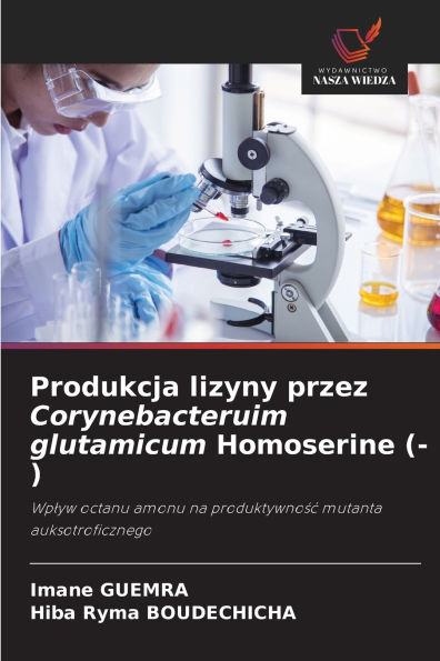 Produkcja lizyny przez Corynebacteruim glutamicum Homoserine (-)