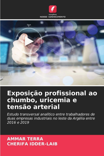 Exposi��o profissional ao chumbo, uricemia e tens�o arterial