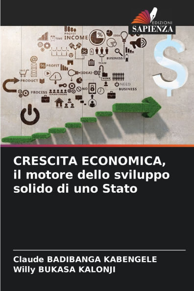 CRESCITA ECONOMICA, il motore dello sviluppo solido di uno Stato