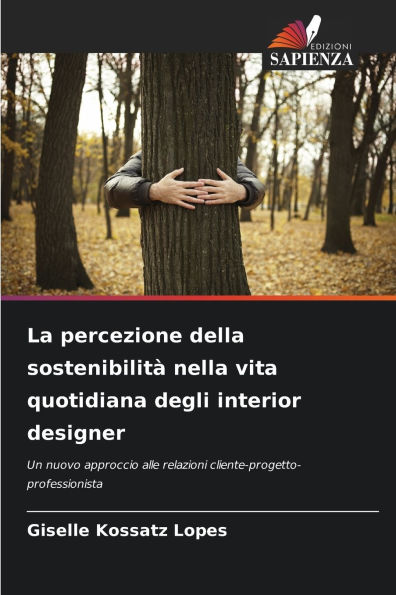 La percezione della sostenibilitÃ¯Â¿Â½ nella vita quotidiana degli interior designer