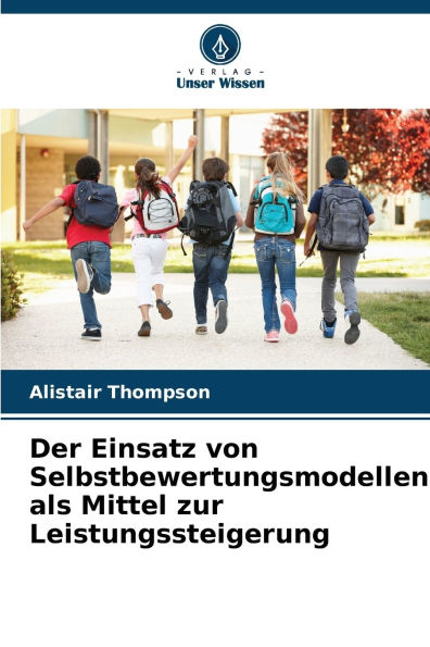 Der Einsatz von Selbstbewertungsmodellen als Mittel zur Leistungssteigerung