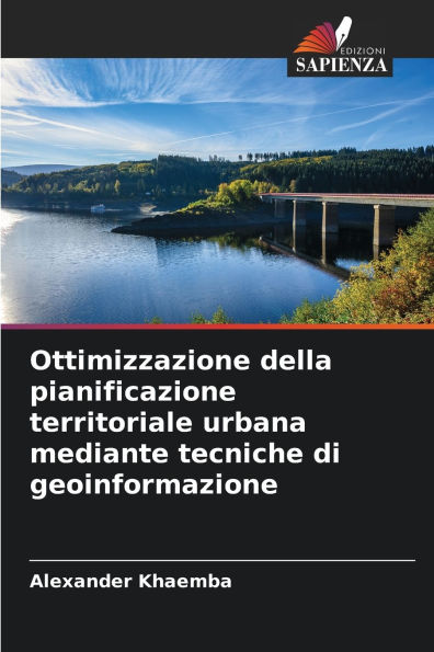 Ottimizzazione della pianificazione territoriale urbana mediante tecniche di geoinformazione