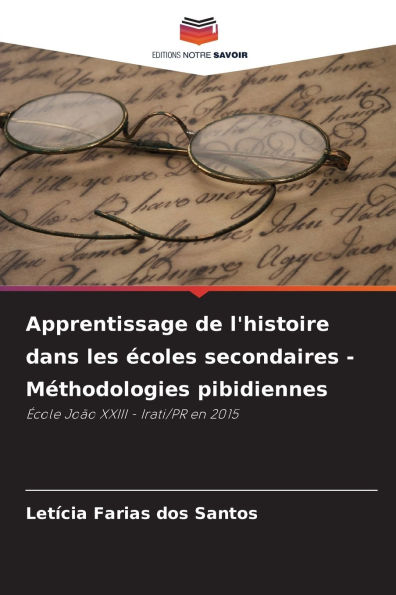Apprentissage de l'histoire dans les Ã¯Â¿Â½coles secondaires - MÃ¯Â¿Â½thodologies pibidiennes