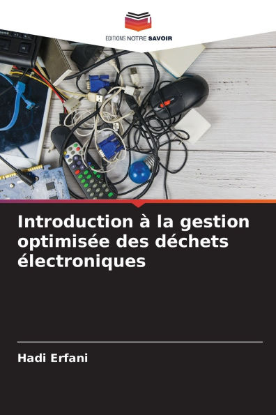 Introduction � la gestion optimis�e des d�chets �lectroniques