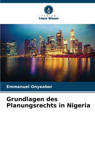 Grundlagen des Planungsrechts in Nigeria