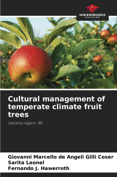 Cultural management of temperate climate fruit trees