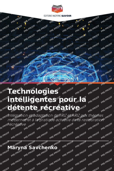 Technologies intelligentes pour la dÃ¯Â¿Â½tente rÃ¯Â¿Â½crÃ¯Â¿Â½ative