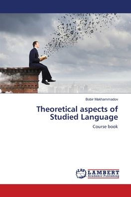 Theoretical aspects of Studied Language