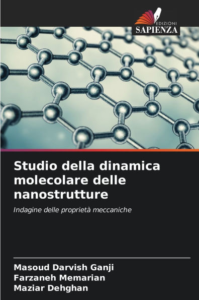 Studio della dinamica molecolare delle nanostrutture