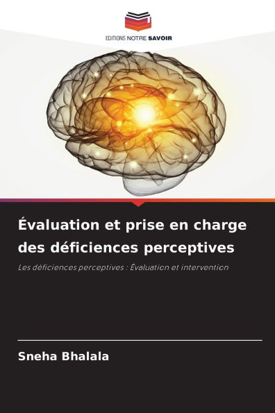 �valuation et prise en charge des d�ficiences perceptives