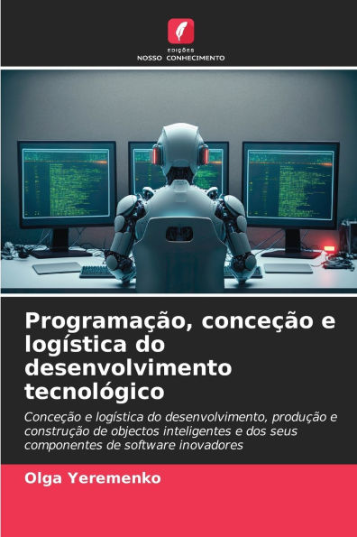 ProgramaÃ¯Â¿Â½Ã¯Â¿Â½o, conceÃ¯Â¿Â½Ã¯Â¿Â½o e logÃ¯Â¿Â½stica do desenvolvimento tecnolÃ¯Â¿Â½gico