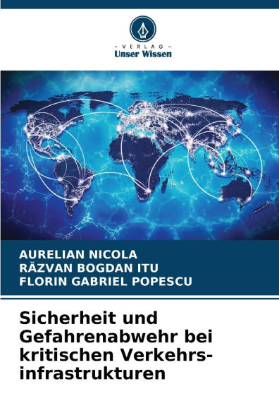 Sicherheit und Gefahrenabwehr bei kritischen Verkehrs-infrastrukturen