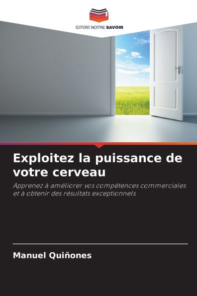 Exploitez la puissance de votre cerveau