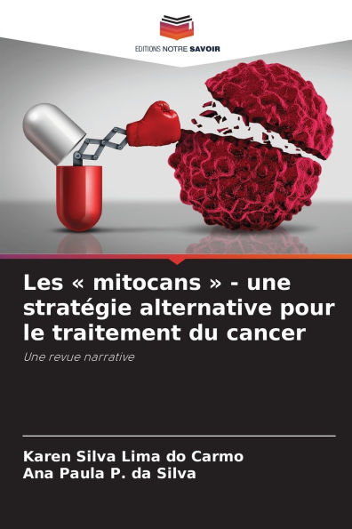 Les mitocans - une stratÃ¯Â¿Â½gie alternative pour le traitement du cancer