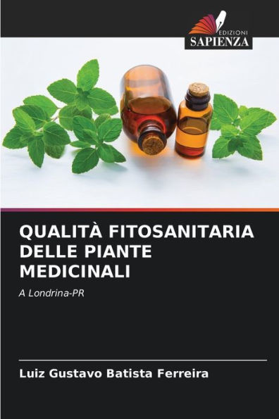 QUALITÃ¿ FITOSANITARIA DELLE PIANTE MEDICINALI