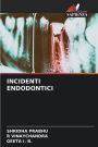 INCIDENTI ENDODONTICI