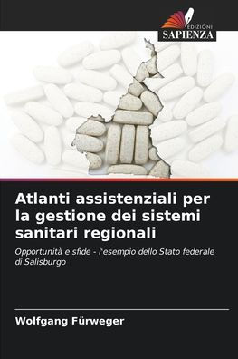 Atlanti assistenziali per la gestione dei sistemi sanitari regionali