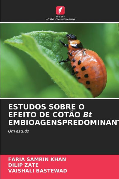 ESTUDOS SOBRE O EFEITO DE COTÃO Bt EMBIOAGENSPREDOMINANTES