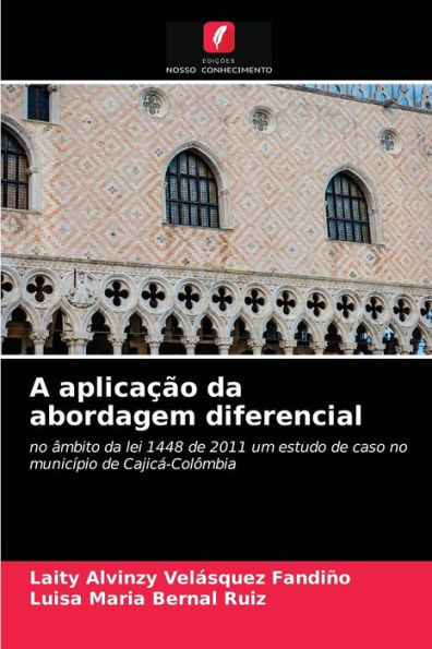 A aplicação da abordagem diferencial