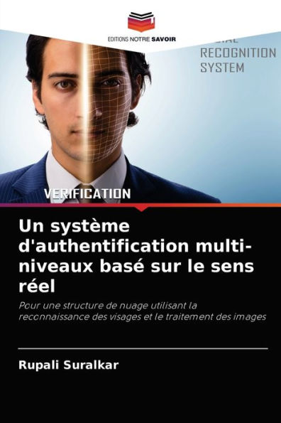 Un système d'authentification multi-niveaux basé sur le sens réel