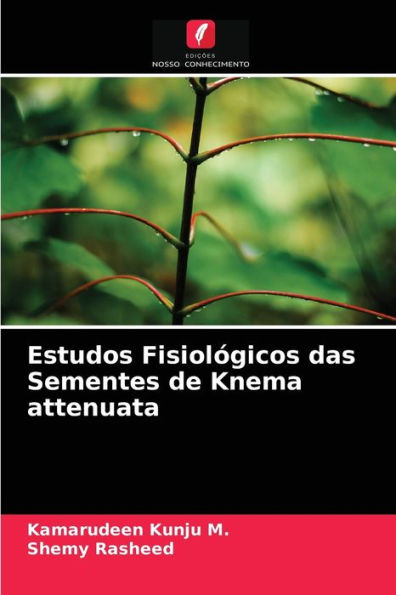 Estudos Fisiológicos das Sementes de Knema attenuata