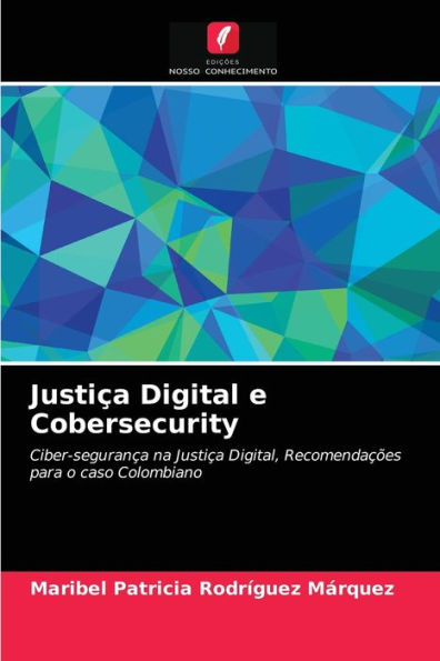 Justiça Digital e Cobersecurity