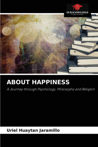 ABOUT HAPPINESS