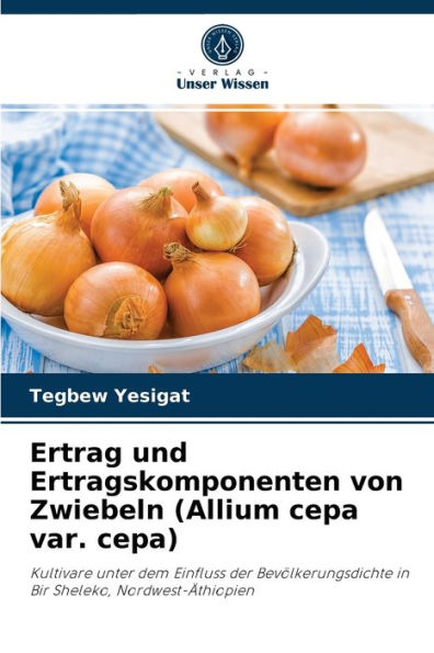 Ertrag und Ertragskomponenten von Zwiebeln (Allium cepa var. cepa)