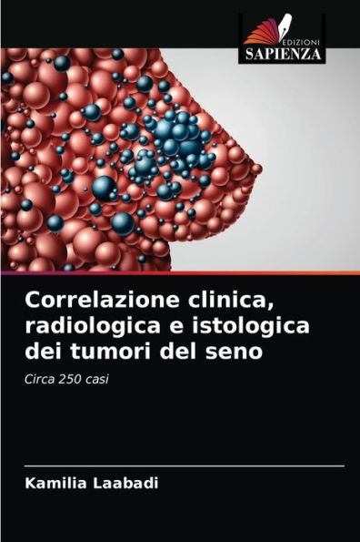 Correlazione clinica, radiologica e istologica dei tumori del seno