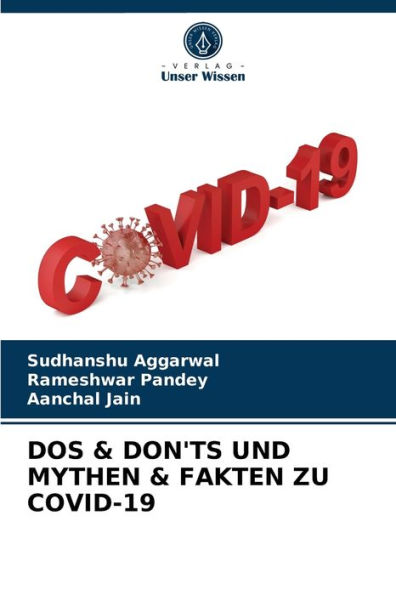 DOS & DON'TS UND MYTHEN & FAKTEN ZU COVID-19